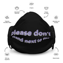 Load image into Gallery viewer, Please Don't Stand Next To Me - MyTherapistSays