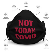 Load image into Gallery viewer, Not Today, COVID