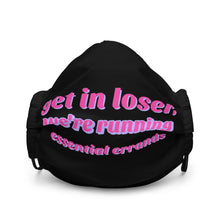 Load image into Gallery viewer, Get In, Loser - MyTherapistSays