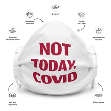 Load image into Gallery viewer, Not Today, COVID