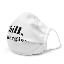 Load image into Gallery viewer, Chill, It's Allergies