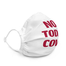 Load image into Gallery viewer, Not Today, COVID