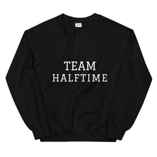 Load image into Gallery viewer, Team Halftime Sweatshirt