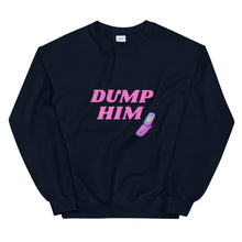 Load image into Gallery viewer, Dump Him