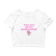 Load image into Gallery viewer, Will You Be My Quarantine