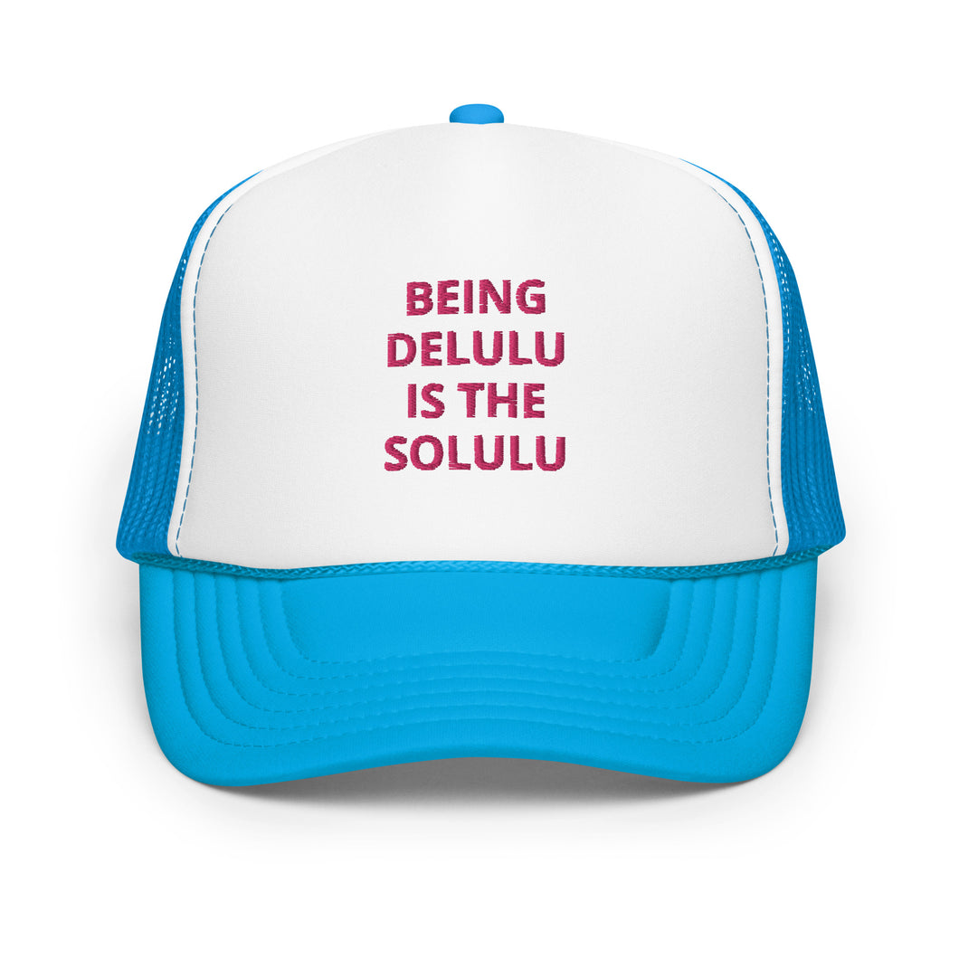 Delulu Foam Trucker Hat