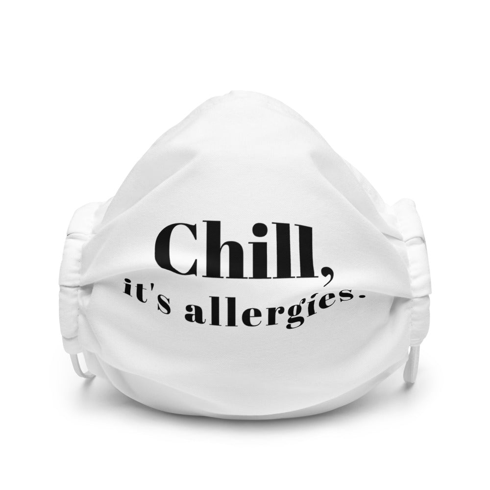 Chill, It's Allergies
