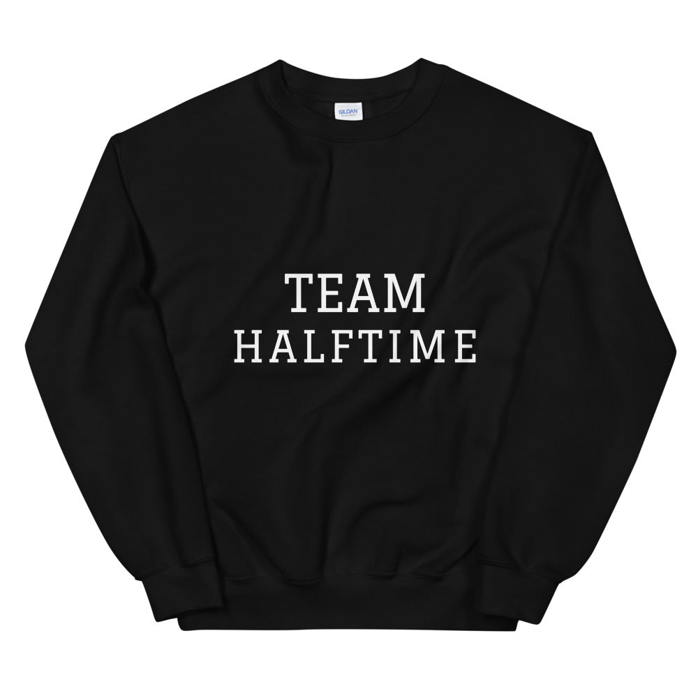 Team Halftime Sweatshirt