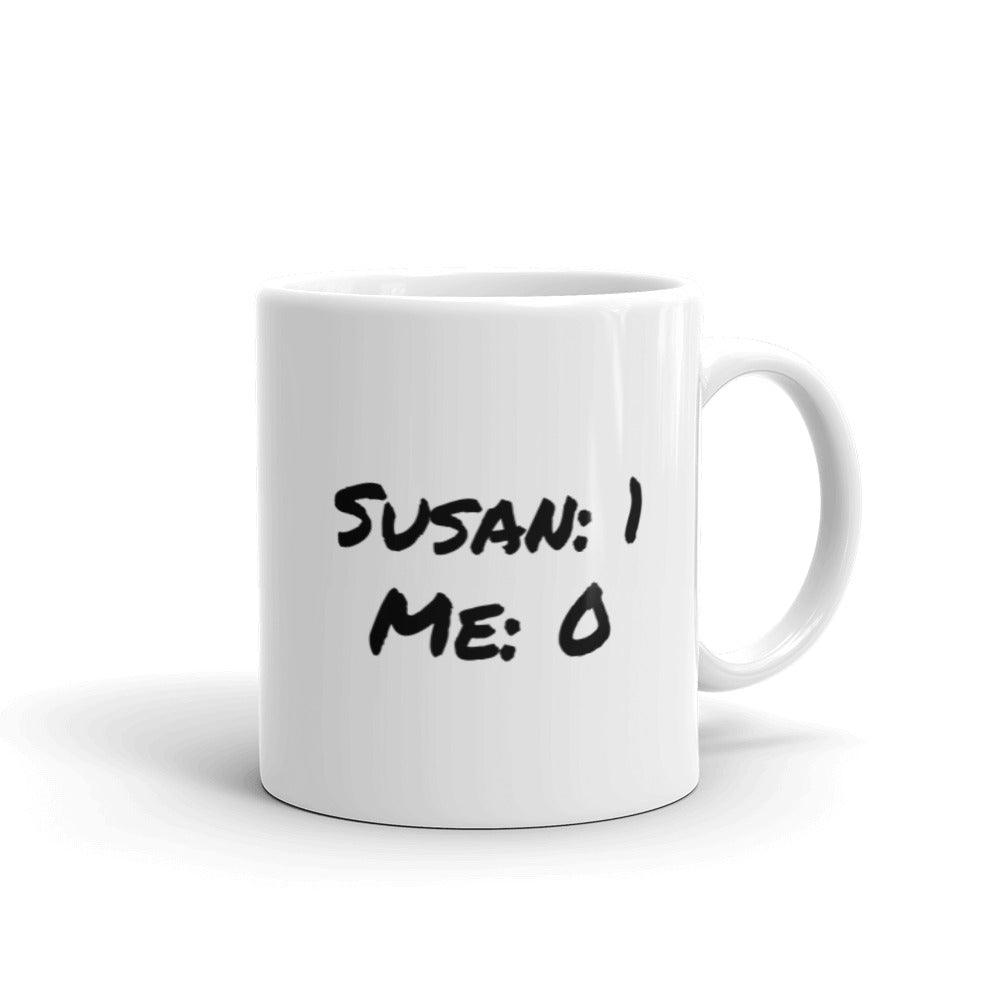 Susan: 1 Me: 0